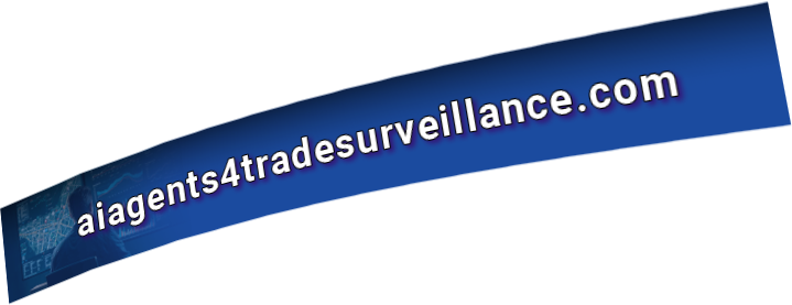 AI Agents 4 Trade Surveillance — aiagents4tradesurveillance.com